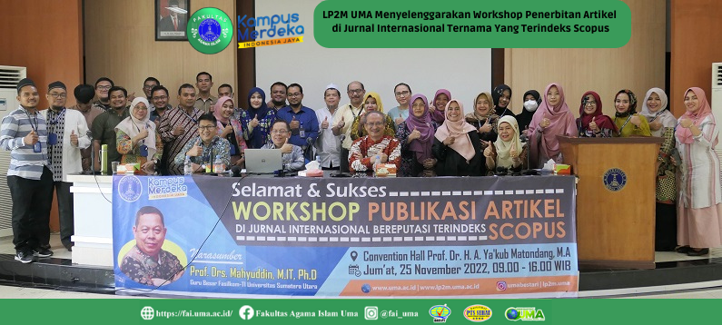 LP2M UMA Menyelenggarakan Workshop Penerbitan Artikel di Jurnal Internasional Ternama Yang Terindeks Scopus