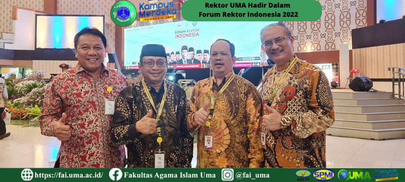 Rektor UMA Hadir Dalam Forum Rektor Indonesia 2022