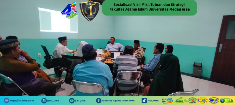 Sosialisasi Visi, Misi, Tujuan dan Strategi Fakultas Agama Islam Universitas Medan Area