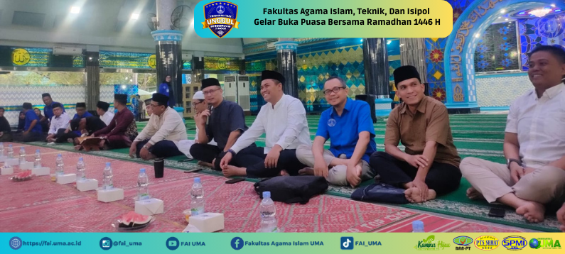 Berita Fakultas Agama Islam, Teknik, Dan Isipol Gelar Buka Puasa Bersama Ramadhan 1446 H