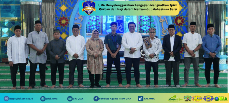 Berita UMA Menyelenggarakan Pengajian Menguatkan Spirit Qurban dan Haji dalam Menyambut Mahasiswa Baru