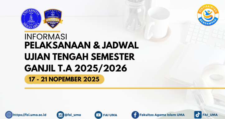 Informasi Pelaksanaan & Jadwal UTS Ganjil T.A. 2025.2026-FAI UMA