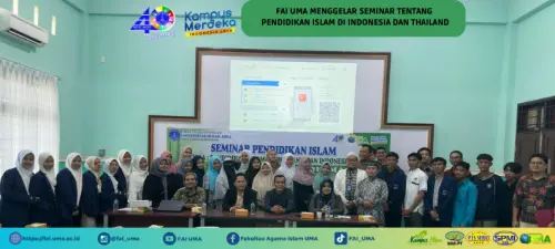7. BERITA-FAI-UMA-MENGGELAR-SEMINAR-TENTANG-PENDIDIKAN-ISLAM-DI-INDONESIA-DAN-THAILAND